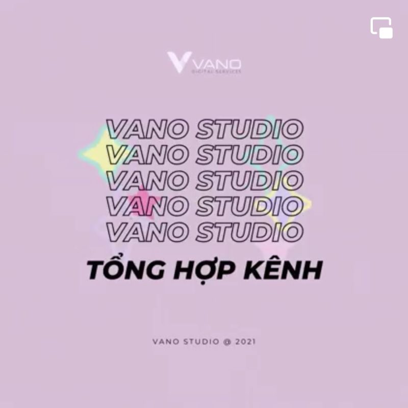 Giới thiệu các kênh Youtube trong dự án Vano Studio